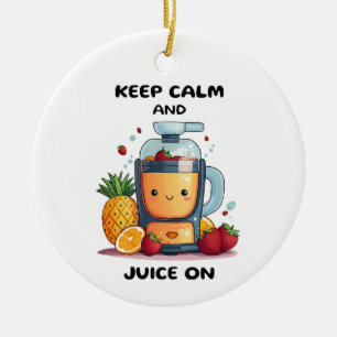 Fruit Juicer Keep Calm And Juice  Health  Ceramic Tree Decoration