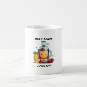 Fruit Juicer Keep Calm And Juice  Health  Coffee Mug