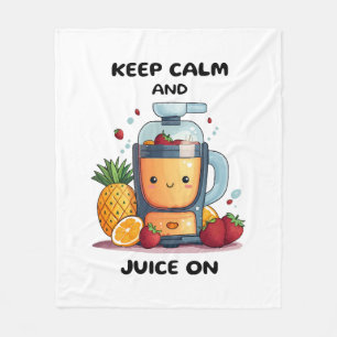 Fruit Juicer Keep Calm And Juice  Health  Fleece Blanket