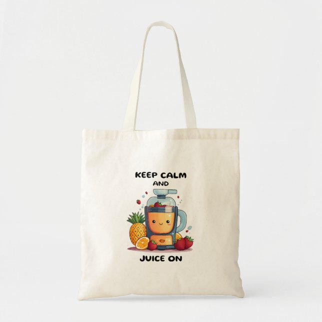 Fruit Juicer Keep Calm And Juice  Health  Tote Bag (Front)