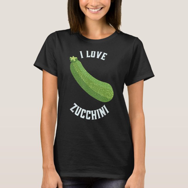 Fruit Lover, Zucchini Lover, I Love Zucchini T-Shirt (Front)