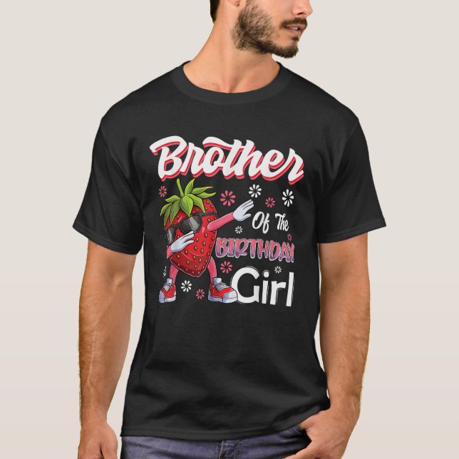 Fruit Lovers Brother of the Birthday Girl Strawber T-Shirt (Front)