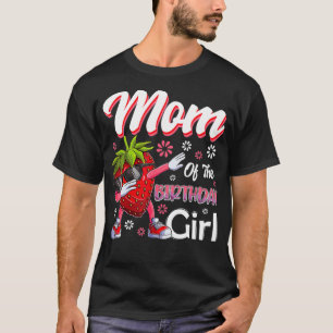 Fruit Lovers Mum of the Birthday Girl Strawberry  T-Shirt