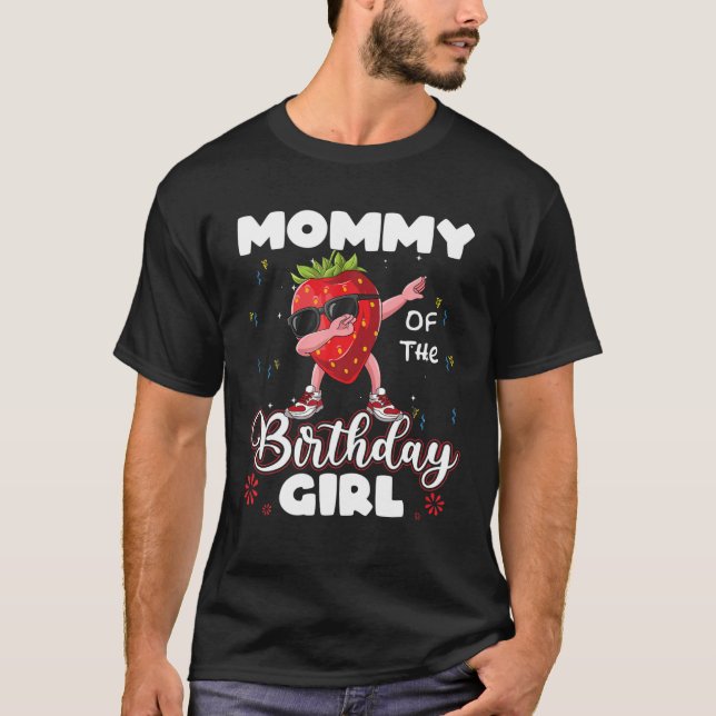 Fruit Lovers Mummy Of The Birthday Girl Strawberry T-Shirt (Front)