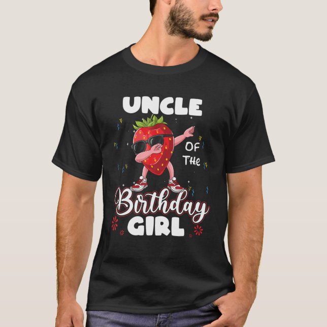 Fruit Lovers Uncle Of The Birthday Girl Strawberry T-Shirt (Front)