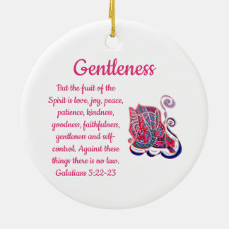 Fruit of the Spirit is..."Gentleness" Ornament