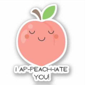 Fruit pun sticker - I ap - peach - iate you!