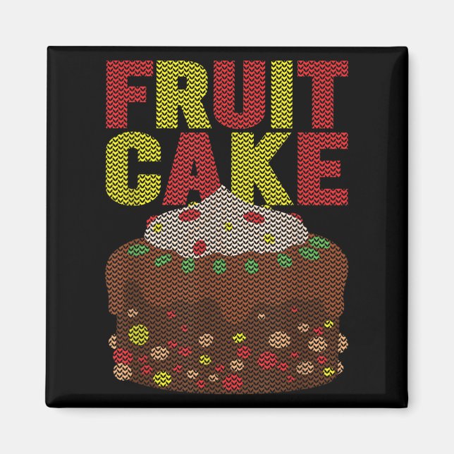 Fruitcake Funny Ugly Christmas  Magnet (Front)