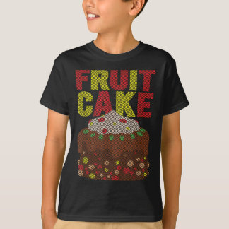 Fruitcake Funny Ugly Christmas  T-Shirt