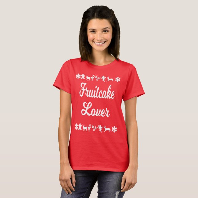 Fruitcake Lover Shirt (Front Full)