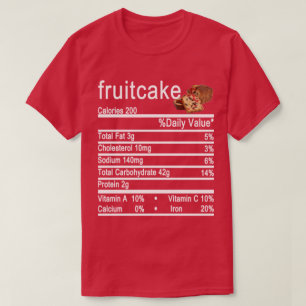 fruitcake Nutrition Facts label T-Shirt