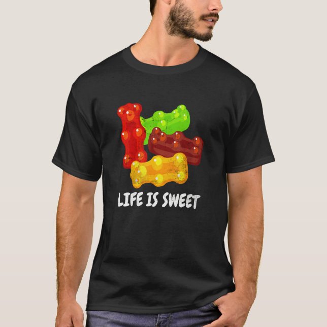 Fruity Candy Gummy Bear Life Is Sweet Men Women Ki T-Shirt (Front)