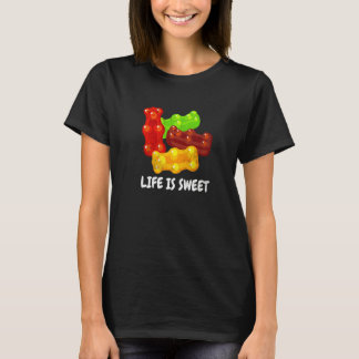 Fruity Candy Gummy Bear Life Is Sweet Men Women Ki T-Shirt