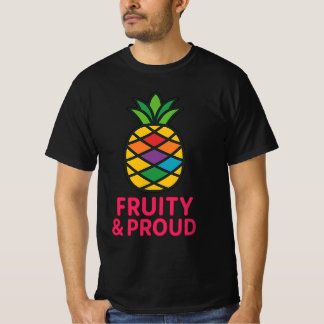 FRUITY & PROUD - lgbtq pride T-Shirt