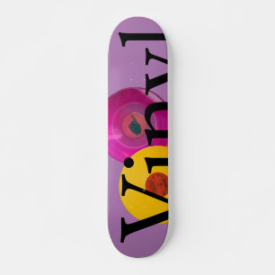 Fruity vinyl p skateboard