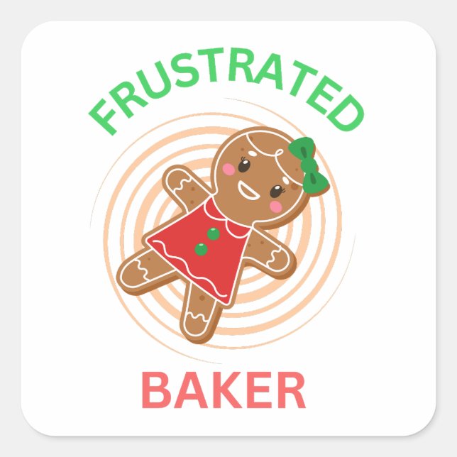 FRUSTRATED BAKER GINGERBREAD COOKIE SQUARE STICKER (Front)