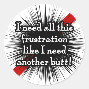 Frustration Round White Sticker