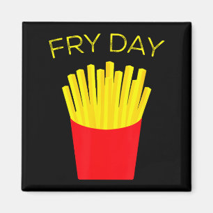 Fry Day, French Fries, Tgif Thank God Its Friday  Magnet