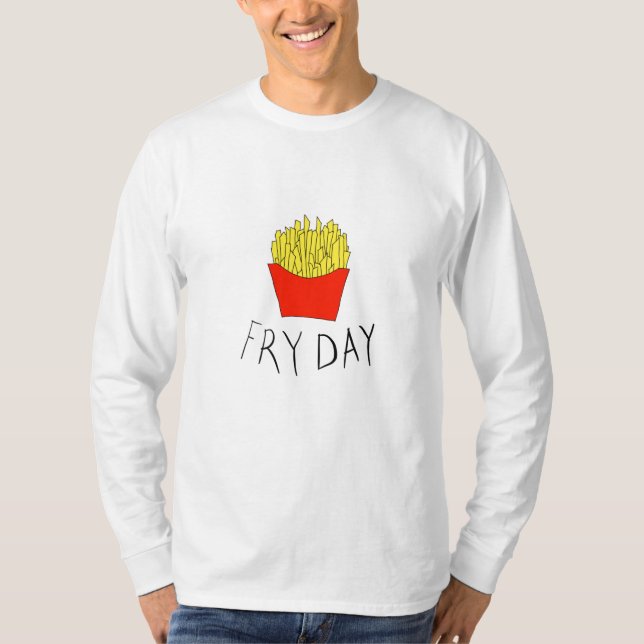 Fry day T-Shirt (Front)