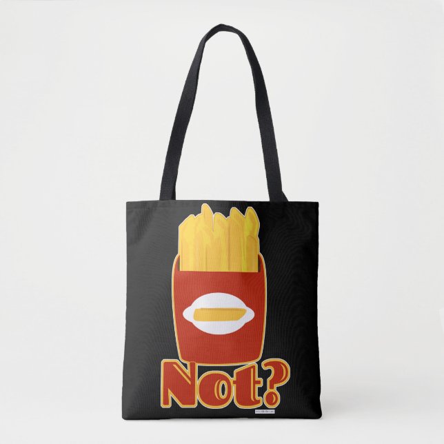 Fry Not Fun French Fries Humour Motto Tote Bag (Front)