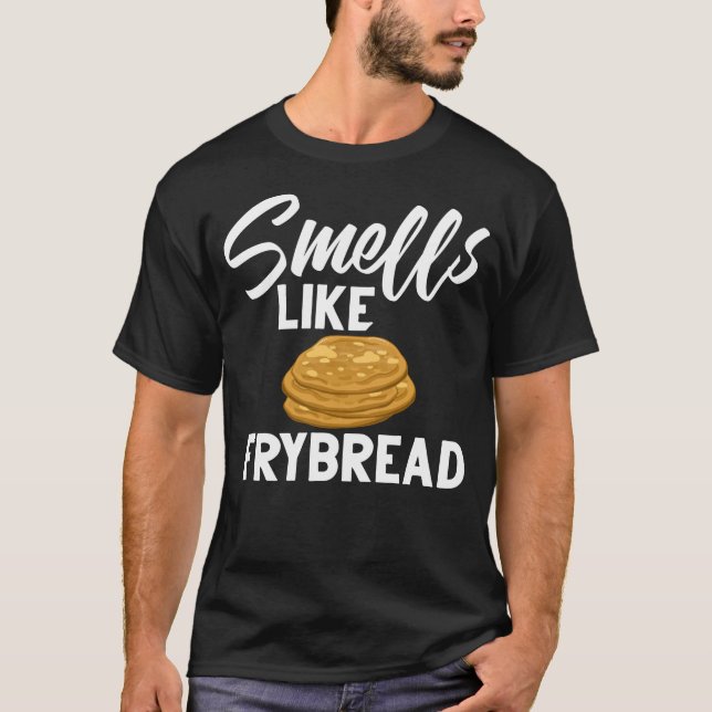 Frybread Fry Bread Indian Taco Native American T-Shirt (Front)