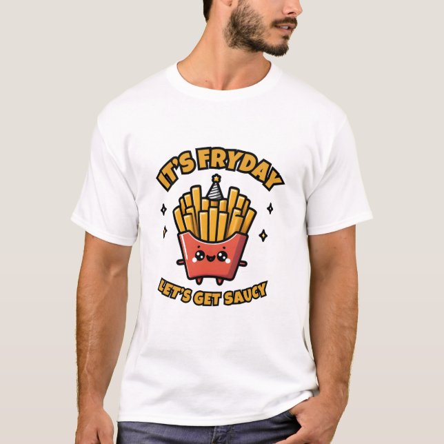 Fryday Fun: Party Time Potato Fries T-Shirt (Front)
