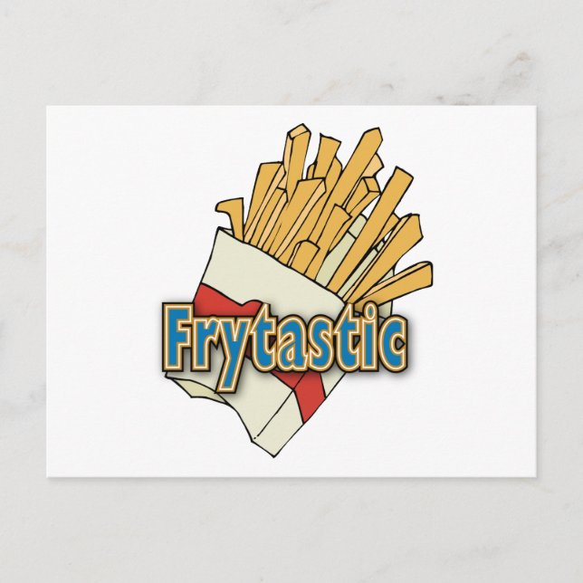 Frytastic ~ French Fries Fantastic Junk Foods Postcard (Front)
