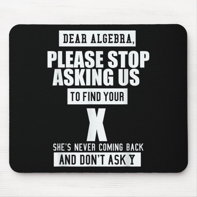 Ft-designs Dear Algebra - Funny Mathematical Sloga Mouse Mat (Front)