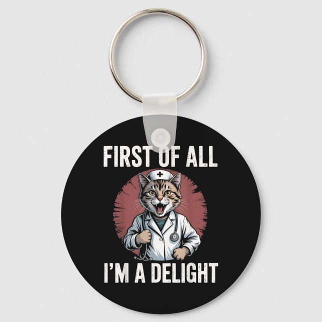 Ft of All Im A Delight Cat Nurse Funny cat Key Ring (Front)