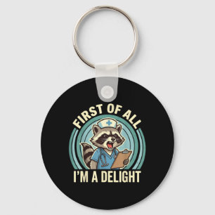 Ft of All Im A Delight Racoon Nurse 1 Key Ring