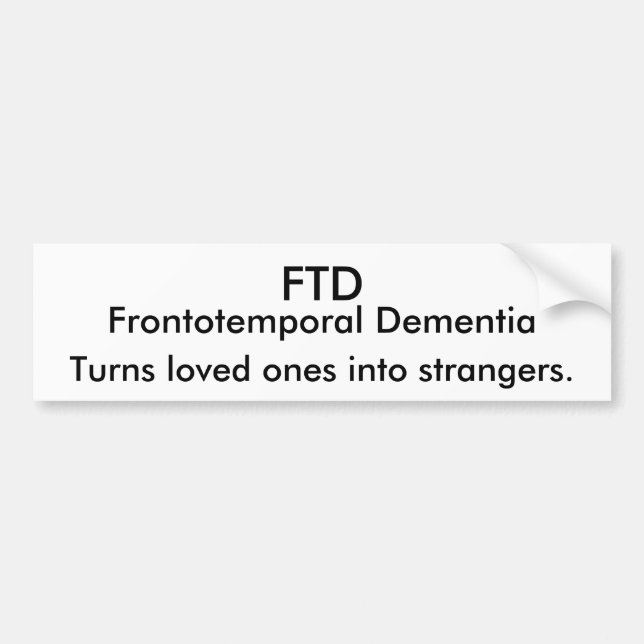 FTD Turns loved ones into strangers Bumper Sticker (Front)