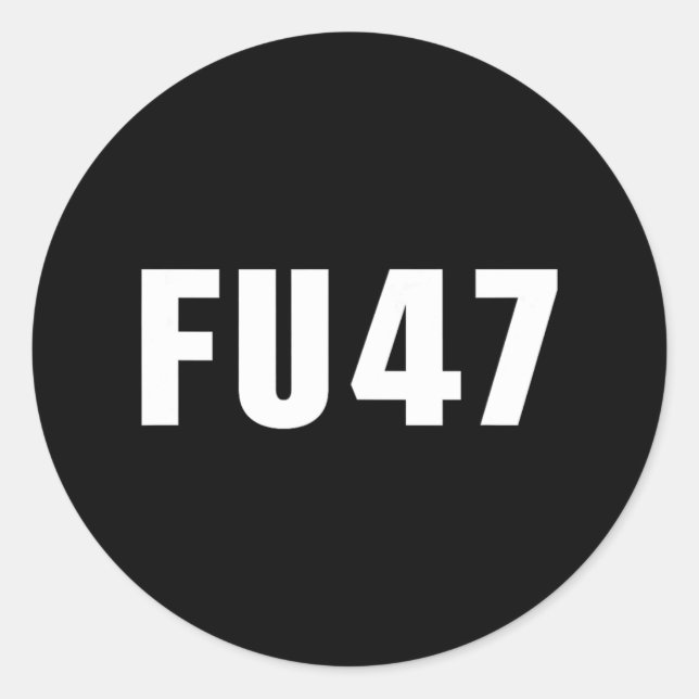 Fu47 Funny Anti Trump 2024 Patriotic American Flag Classic Round Sticker (Front)