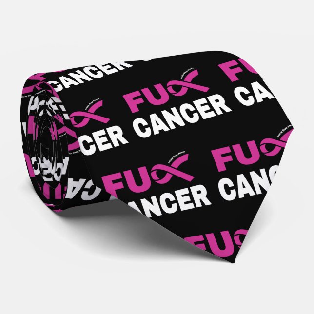 FU CANCER...Breast Cancer Tie (Rolled)