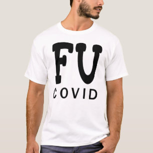 FU COVID T-Shirt