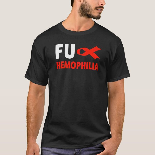 Fu Haemophilia Awareness  Red Ribbon Haemophilia A T-Shirt (Front)