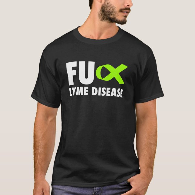 FU Lyme Disease Lime Green Ribbon - Lyme Disease T-Shirt (Front)