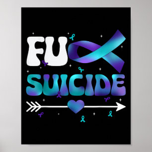 Fu Ribbon Suicide Prevention Awareness Women Men  Poster
