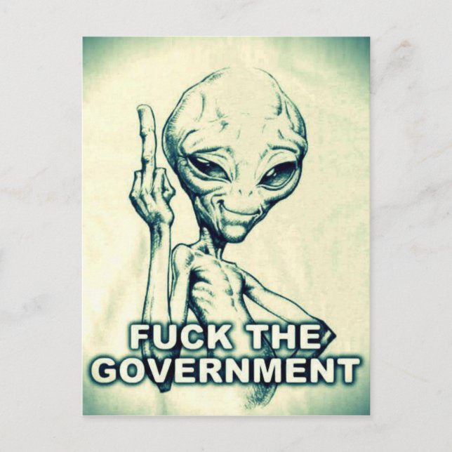 Fu** the Government Alien - Postcard (Front)