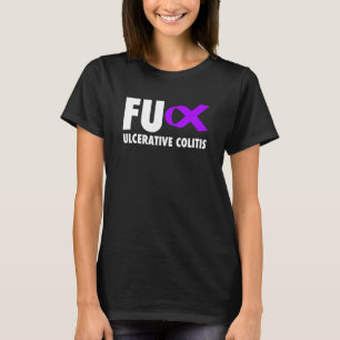 Fu Ulcerative Colitis Purple Ribbon - Ulcerative C T-Shirt