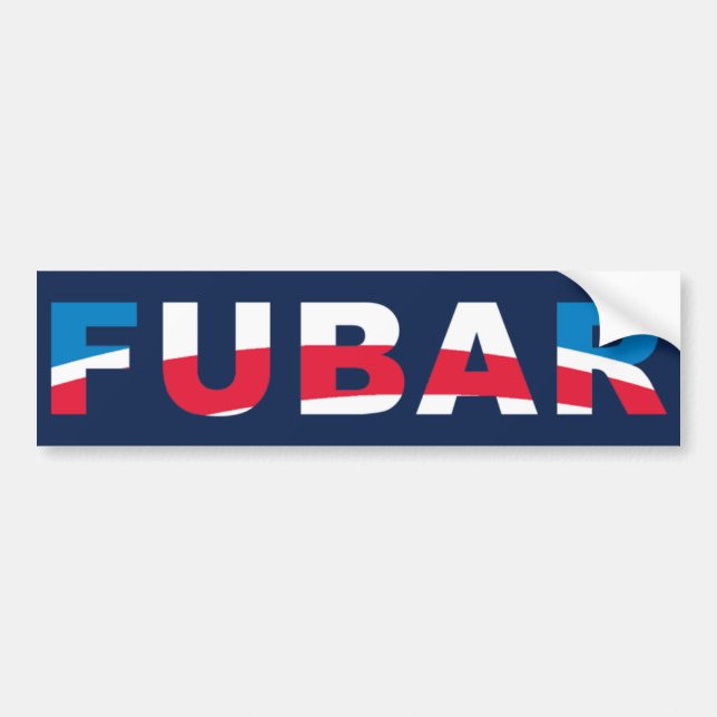 FUBAR BUMPER STICKER (Front)
