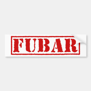 FUBAR BUMPER STICKER