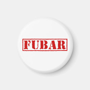 FUBAR MAGNET