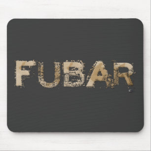 FUBAR MOUSE MAT