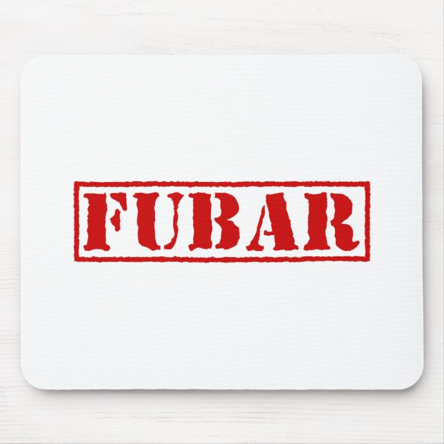FUBAR MOUSE MAT (Front)