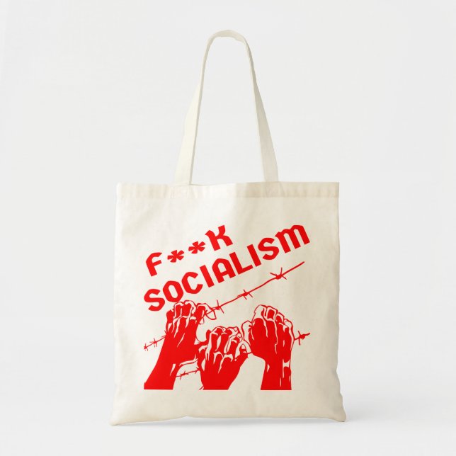 Fuc>| Socialism Barb Wire  #USAPatriotGraphics  © Tote Bag (Front)