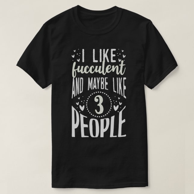 Fucculent T-Shirt (Design Front)