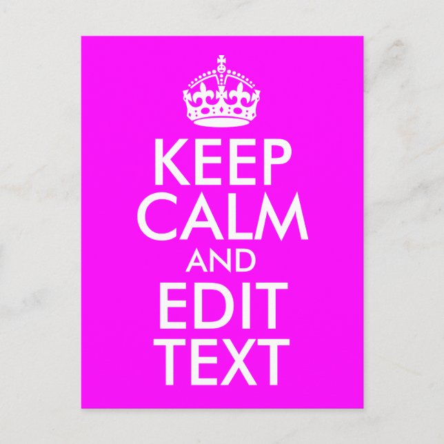 Fuchsia and White Keep Calm and Edit Text Postcard (Front)
