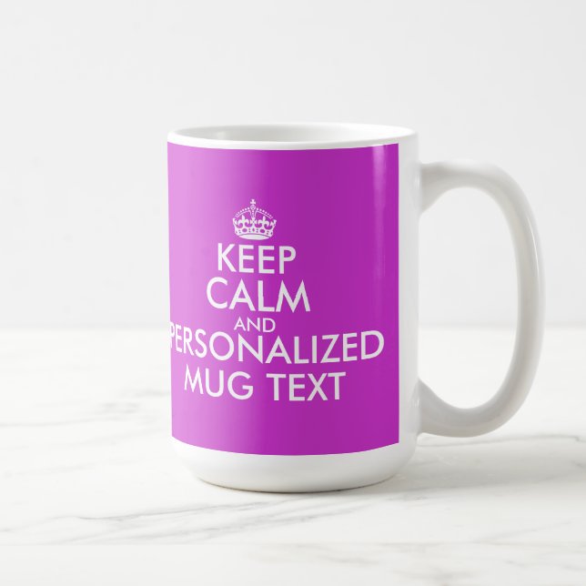 Fuchsia Keep Calm Mug | Personalizable text (Right)