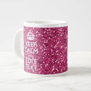 Fuchsia Pink Keep Calm Have Your Text Large Coffee Mug