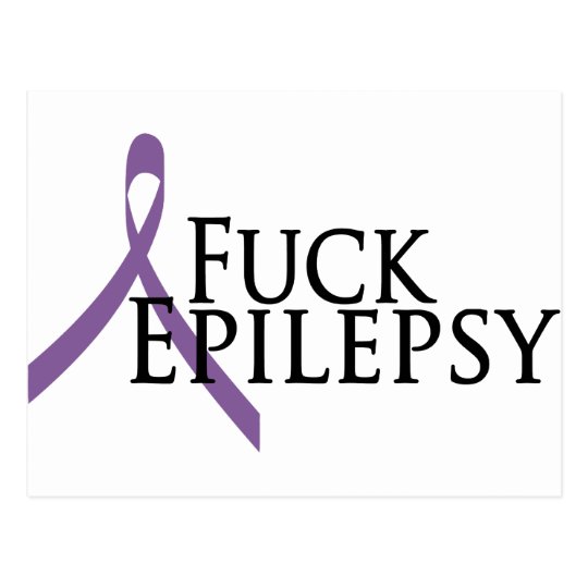 Fuck Epilepsy Postcard